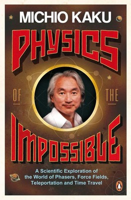 Physics of the Impossible | Michio Kaku | Englisch | Taschenbuch | 2009