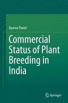 Commercial Status of Plant Breeding in India by Aparna Tiwari (English) Hardcove