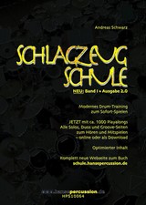 SCHLAGZEUGSCHULE v. Andreas Schwarz &bull; Band I Ausgabe 2.0 &bull; Schlagzeug lernen