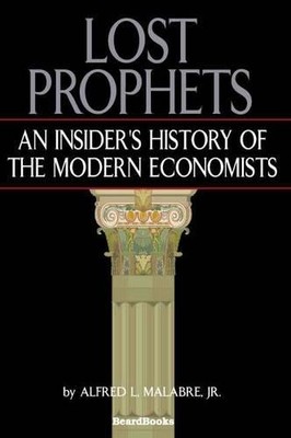 Alfred L. Malabre Lost Prophets (Taschenbuch)