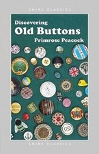 Discovering Old Buttons (Shire Discovering), Peacock, Primrose, Used; Good Book