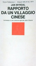 RAPPORTO DI UN VILLAGGIO CINESE MYRDAL JAN EINAUDI 1974 NUOVO POLITECNICO