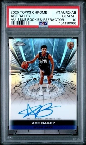 2025 Topps Chrome - REFRACTOR Ace Bailey Autograph Issue Rookies PSA 10 POP = 1