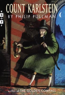 Count Karlstein by Philip Pullman