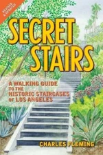 Secret Stairs: A Walking Guide to the Historic Staircases of Los Angeles - GOOD