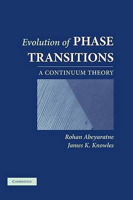 Evolution of Phase Transitions A Continuum Theory Abeyaratne Knowles Hardback