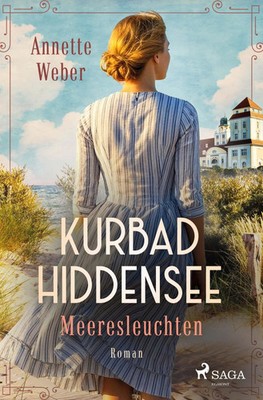Kurbad Hiddensee - Meeresleuchten Annette Weber Taschenbuch 448 S. Deutsch 2026