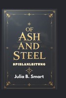 Of Ash And Steel Spielanleitung: Strategien FüR Erkundung Handwerk & Kampf