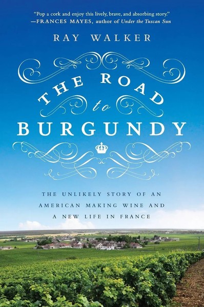 Ray Walker | The Road To Burgundy | Taschenbuch | Englisch (2014)-image