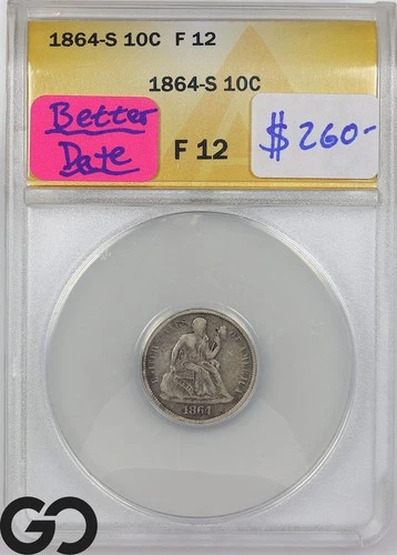 1864-S Seated Liberty Dime ANACS F 12 ** Tough Better Date Civil War Issue!