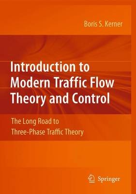 Introduction to Modern Traffic Flow Theory and Control - 9783642026041