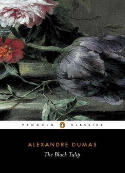 The Black Tulip (Penguin Classics) By Alexandre Dumas, Robin Buss