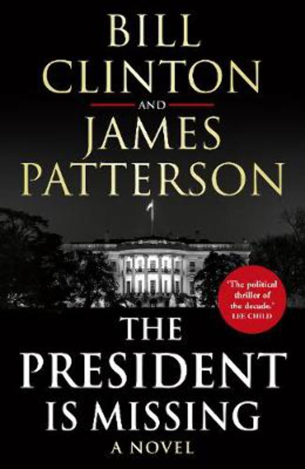 Bill Patter Clinton: The President is Missing [2018] paperback