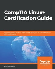 CompTIA Linux Certification Guide: A comprehensive guide to achieving LX0-103 a