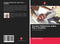 Nohelia Alfonzo | Ensaios Reflexivos Sobre Paz E Conflito | Taschenbuch (2021)