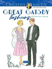Creative Haven Great Gatsby Fashions Coloring Book by Ming-Ju Sun (English) Pape