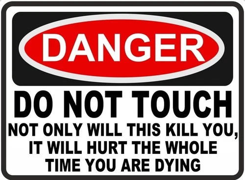 Warning Do Not Touch Funny Self Adhesive Sticker