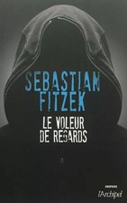 Der Blickdieb, Sebastian Fitzek