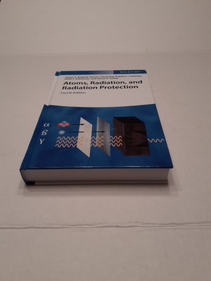 Atoms, Radiation, and Radiation Protection: FREE SHIPPING