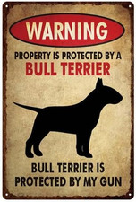 Vintage Metal Tin Sign Warning Property Is Protected by an Bull Terrier Tin Sign