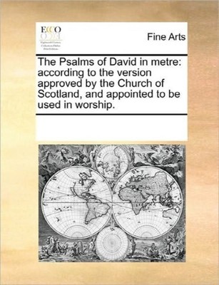 Multiple Contributor - Psalms of David in metre  according to the vers - X555z