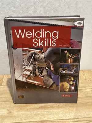Welding Skills by B. J. Moniz (hardcover) Fifth Edition VERY GOOD 