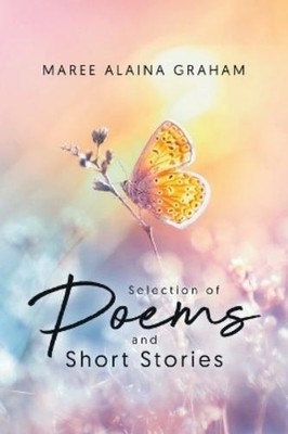 Maree Alaina Graha A Selection of Poems and Short Storie (Paperback) (UK IMPORT)