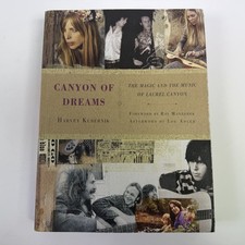 CANYON OF DREAMS: THE MAGIC AND THE MUSIC OF LAUREL CANYON By Harvey Kubernik