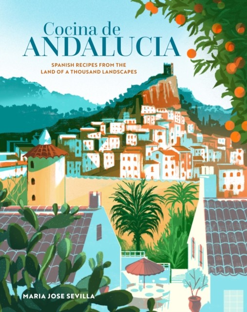 Cocina de Andalucia: Spanish recipes from the l, Sevilla^* - Image 5