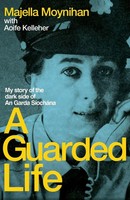 A Guarded Life | Majella Moynihan | Taschenbuch | Hachette Books Ireland | 2021