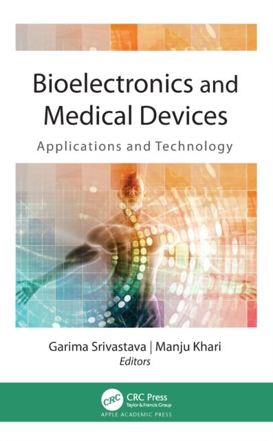 Bioelectronics and Medical Devices by Garima Srivastava PAPERBACK 9781774638088