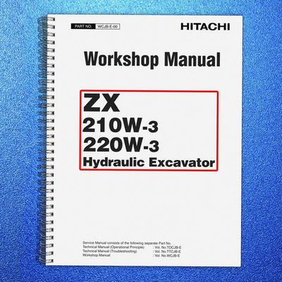 #ad HITACHI ZX 210W 3 220W 3 EXCAVATOR WORKSHOP MANUAL BIND TOUGH COVERED $57.36