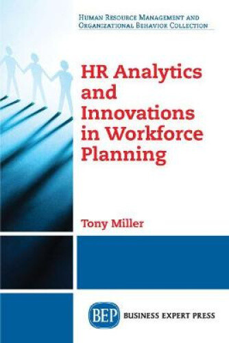 Thumbnail - Hr Analytics And Innovations In Workforce Planning By Tony Miller