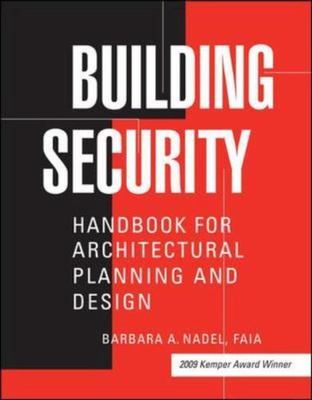 Building Security: Handbook for Architectur... 0000071411712 by Barbara A. Nadel