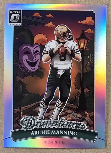 2025 Donruss Optic Archie Manning Base (RAW)