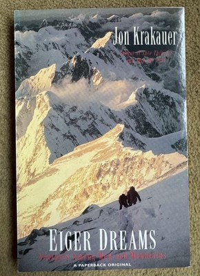 Eiger Dreamers By Jon Krakauer 1998 Paperback
