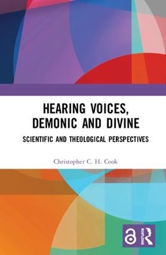 Hearing Voices, Demonic and Divine - 9781472453983