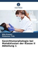 Nita Kumari (U. A.) | Gesichtsmorphologie Bei Malokklusion Der Klasse Ii...