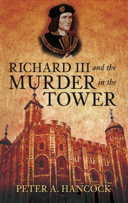 Richard III and the Murder in the Tower - Paperback - VERY GOOD