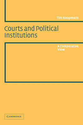 Courts and Political Institutions A Comparative View Koopmans Paperback