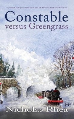 Nicholas Rhea CONSTABLE VERSUS GREENGRASS a perfect feel-good read (Taschenbuch)