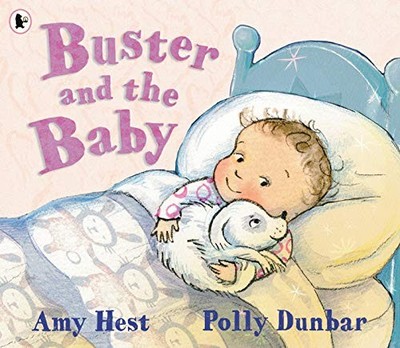 Buster and the Baby: A joyful bedtime sto..., Hest, Amy
