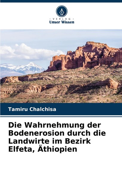 Die Wahrnehmung Der Bodenerosion Durch Die Landwirte Im Bezirk Elfeta, ÄThiopien-image