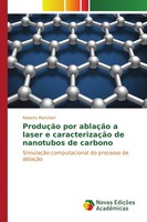 ProduçãO Por AblaçãO A Laser E CaracterizaçãO De Nanotubos De Carbono | Buch