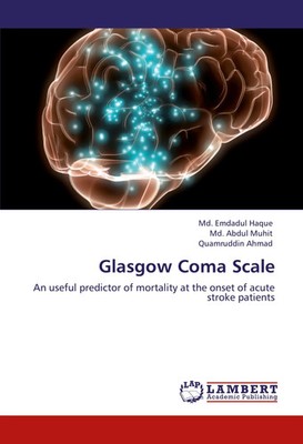 Md. Emdadul Haque (u. a.) | Glasgow Coma Scale | Taschenbuch | Englisch (2011)