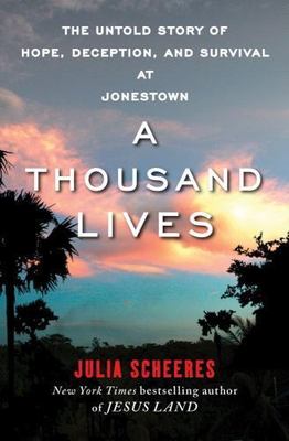 A Thousand Lives: The Untold Story of Hope, - hardcover, Scheeres, 9781416596394