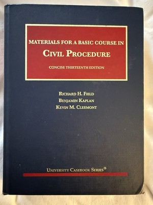 Materials for a Basic Course Civil Procedure 13th Ed Field Kaplan Clermont