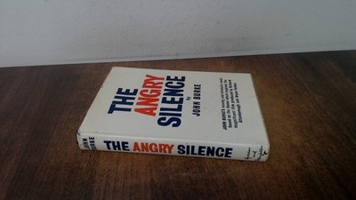 			The Angry Silence, John Burke, Hodder and Stoughton, 1961, Hardco		
