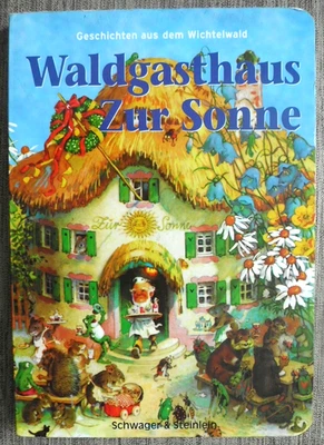 Geschichten aus dem Wichtelwald - Waldgasthaus Zur Sonne -- WIE NEU -- UNGELESEN - Bild 1 von 4