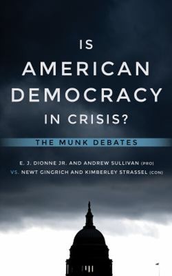 Is American Democracy in Crisis? : The Munk Debates Paperback